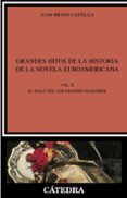 grandes hitos de la historia de la novela euroamericana: vol.ii.e l siglo xix: los grandes maestros (coleccion critica y estudios literarios)-juan bravo castillo-9788437627113 grandes hitos de la historia de la novela euroamericana: vol.ii.e l siglo xix: los grandes maestros (coleccion critica y estudios literarios)-juan bravo castillo-9788437627113