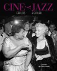 cine y jazz-carlos aguilar-9788437631813 cine y jazz-carlos aguilar-9788437631813