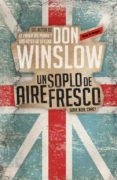 un soplo de aire fresco-don winslow-9788439726913 un soplo de aire fresco-don winslow-9788439726913