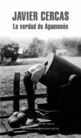 la verdad de agamenón (ebook)-javier cercas-9788439727613 la verdad de agamenón (ebook)-javier cercas-9788439727613