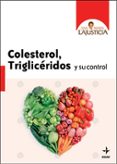 colesterol, trigliceridos y su control-ana maria lajusticia-9788441427013 colesterol, trigliceridos y su control-ana maria lajusticia-9788441427013