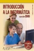 introduccion a la informatica (ed. 2009) (informatica para mayore s)-ana martos rubio-9788441524613 introduccion a la informatica (ed. 2009) (informatica para mayore s)-ana martos rubio-9788441524613