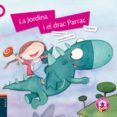 la jordina i el drac parrac-pep molist-9788447933013 la jordina i el drac parrac-pep molist-9788447933013