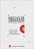 gestion de procesos asistenciales: aplicacion practica-9788448145613 gestion de procesos asistenciales: aplicacion practica-9788448145613