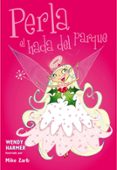 perla, el hada del parque-wendy harmer-9788448835613 perla, el hada del parque-wendy harmer-9788448835613