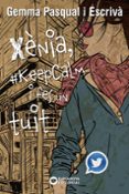 xenia, #keepcalm i fes un tuit-gemma pascual i escriva-9788448936013 xenia, #keepcalm i fes un tuit-gemma pascual i escriva-9788448936013