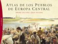 atlas de los pueblos de europa central-andre sellier-9788449324413 atlas de los pueblos de europa central-andre sellier-9788449324413