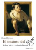 el instinto del arte: belleza, placer y evolucion humana-denis dutton-9788449329913 el instinto del arte: belleza, placer y evolucion humana-denis dutton-9788449329913