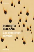 los detectives salvajes-roberto bolaño-9788466337113 los detectives salvajes-roberto bolaño-9788466337113
