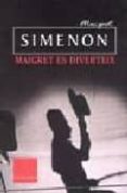 maigret es diverteix-georges simenon-9788466403313 maigret es diverteix-georges simenon-9788466403313