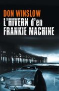 l hivern de frankie machine-don winslow-9788466413213 l hivern de frankie machine-don winslow-9788466413213