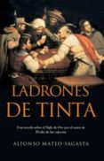 ladrones de tinta-alfonso mateo-sagasta-9788466614313 ladrones de tinta-alfonso mateo-sagasta-9788466614313