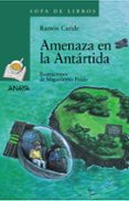 amenaza en la antartida-ramon caride-9788466784313 amenaza en la antartida-ramon caride-9788466784313