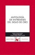 antologia de entremeses del siglo de oro-9788467020113 antologia de entremeses del siglo de oro-9788467020113