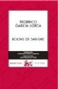 bodas de sangre-federico garcia lorca-9788467021813 bodas de sangre-federico garcia lorca-9788467021813