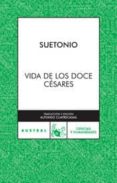 la vida de los doce césares-cayo suetonio tranquilo-9788467027013 la vida de los doce césares-cayo suetonio tranquilo-9788467027013