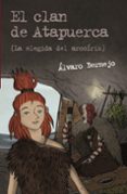 el clan de atapuerca 2: la elegida del arcoiris-alvaro bermejo-9788467831313 el clan de atapuerca 2: la elegida del arcoiris-alvaro bermejo-9788467831313