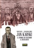 jan karski: el hombre que descubrio el holocausto-marco rizzo-9788467920413 jan karski: el hombre que descubrio el holocausto-marco rizzo-9788467920413