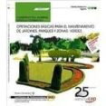 (mf0521_1) cuaderno del alumno. operaciones basicas para la instalacion de jardines, parques y zonasverdes (mf0521_1).-9788468154213 (mf0521_1) cuaderno del alumno. operaciones basicas para la instalacion de jardines, parques y zonasverdes (mf0521_1).-9788468154213