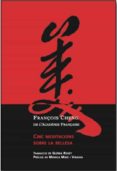 cinc meditacions sobre la bellesa-françois cheng-9788469763513 cinc meditacions sobre la bellesa-françois cheng-9788469763513