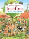 el gran libro de josefina: busca y encuentra-alexander steffensmeier-9788469809013 el gran libro de josefina: busca y encuentra-alexander steffensmeier-9788469809013