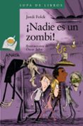 ¡nadie es un zombi!-jordi folck-9788469833513 ¡nadie es un zombi!-jordi folck-9788469833513