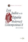 los judios en la españa moderna y contemporanea (t.2)-julio caro baroja-9788470904813 los judios en la españa moderna y contemporanea (t.2)-julio caro baroja-9788470904813