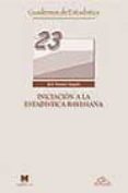 iniciacion a la estadistica bayesiana. cuadernos de estadistica n º 23-jose serrano angulo-9788471337313 iniciacion a la estadistica bayesiana. cuadernos de estadistica n º 23-jose serrano angulo-9788471337313