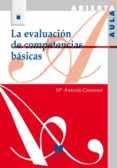 la evaluacion de competencias basicas-maria antonia casanova rodriguez-9788471338013 la evaluacion de competencias basicas-maria antonia casanova rodriguez-9788471338013