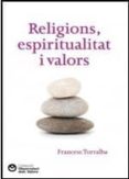 religions, espiritualitat i valors-francesc torralba-9788472269613 religions, espiritualitat i valors-francesc torralba-9788472269613
