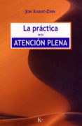 la practica de la atencion plena (ebook)-9788472457713 la practica de la atencion plena (ebook)-9788472457713