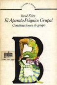 el aparato psiquico grupal: construcciones de grupo-rene käes-9788474320213 el aparato psiquico grupal: construcciones de grupo-rene käes-9788474320213
