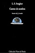cantos de sombra-l.s. senghor-9788475221113 cantos de sombra-l.s. senghor-9788475221113