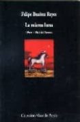 la misma luna: (poemas 2000-2006) (i premio viaje del parnaso)-felipe benitez reyes-9788475227313 la misma luna: (poemas 2000-2006) (i premio viaje del parnaso)-felipe benitez reyes-9788475227313