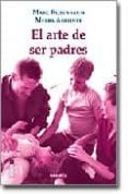el arte de ser padres-marc rosenbaum-melba alhonte-9788475777313 el arte de ser padres-marc rosenbaum-melba alhonte-9788475777313