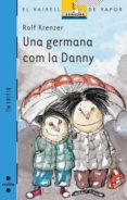 una germana com la danny-rolf krenzer-9788476294413 una germana com la danny-rolf krenzer-9788476294413
