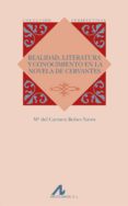 realidad, literatura y conocimiento en la novela de cervantes-maria del carmen bobes naves-9788476358313 realidad, literatura y conocimiento en la novela de cervantes-maria del carmen bobes naves-9788476358313