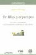 de filias y arquetipos: la vida cotidiana en el pensamiento moder no de occidente-emma leon vega-9788476586013 de filias y arquetipos: la vida cotidiana en el pensamiento moder no de occidente-emma leon vega-9788476586013