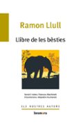 llibre de les besties-ramon llull-9788476601013 llibre de les besties-ramon llull-9788476601013