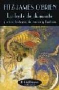 la lente del diamante y otras historias de terror y fantasia-fitz-james o brien-9788477022213 la lente del diamante y otras historias de terror y fantasia-fitz-james o brien-9788477022213