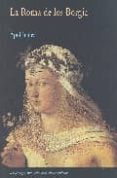 la roma de los borgia-guillaume apollinaire-9788477025313 la roma de los borgia-guillaume apollinaire-9788477025313