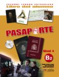 pasaporte ele 4 (nivel b2): libro del alumno-oscar cerrolaza gili-matilde cerrolaza aragon-9788477114413 pasaporte ele 4 (nivel b2): libro del alumno-oscar cerrolaza gili-matilde cerrolaza aragon-9788477114413