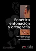 fonetica, entonacion y ortografia-carlos romero dueñas-alfredo gonzalez hermoso-9788477115113 fonetica, entonacion y ortografia-carlos romero dueñas-alfredo gonzalez hermoso-9788477115113