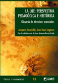 la loe: perspectiva pedagogica e historica-amparo escamilla-9788478274413 la loe: perspectiva pedagogica e historica-amparo escamilla-9788478274413