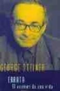 errata: el examen de una vida-george steiner-9788478444113 errata: el examen de una vida-george steiner-9788478444113