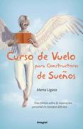 curso de vuelo para constructores de sueños: una fabula sobre la superacion personal en tiempos dificiles-marta ligioiz-9788478713813 curso de vuelo para constructores de sueños: una fabula sobre la superacion personal en tiempos dificiles-marta ligioiz-9788478713813