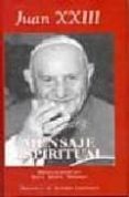 juan xxiii: mensaje espiritual (2ª ed.)-9788479145613 juan xxiii: mensaje espiritual (2ª ed.)-9788479145613