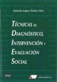 tecnicas diagnostico intervencion-antonio lopez pelaez-9788479913113 tecnicas diagnostico intervencion-antonio lopez pelaez-9788479913113