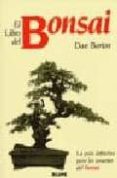 el libro del bonsai (3ª ed.)-dan barton-9788480765213 el libro del bonsai (3ª ed.)-dan barton-9788480765213