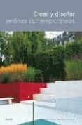 crear y diseñar jardines contemporaneos-christopher bradley-hole-9788480768313 crear y diseñar jardines contemporaneos-christopher bradley-hole-9788480768313